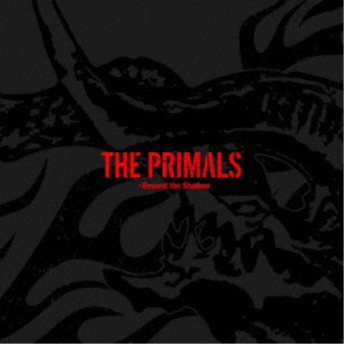 祖堅正慶，THE PRIMALS／THE PRIMALS - Beyond the Shadow