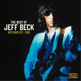 ジェフ・ベック／ザ・ベスト・オブ・ジェフ・ベック エピック・イヤーズ 1971-2003 【CD】