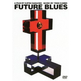 FUTURE BLUES 【DVD】