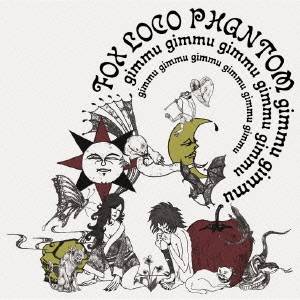 FOX LOCO PHANTOM／ギムギムの森 【CD】