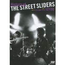 ストリート・スライダーズ／History of THE STREET SLIDERS 【DVD】
