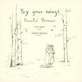 Peaceful Dreams／Try your wings 【CD】