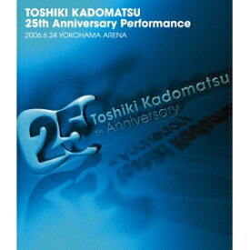 角松敏生／25th Anniversary Performance 2006.6.24 YOKOHAMA ARENA 【Blu-ray】