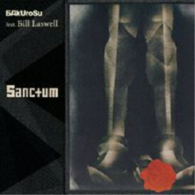 BAkUroSu feat.Bill Laswell／Sanctum 【CD】