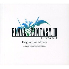 (ゲーム・ミュージック)／FINAL FANTASY III Original Soundtrack 【CD+DVD】
