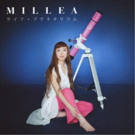MILLEA／ライフ・プラネタリウム 【CD】