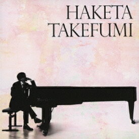 羽毛田丈史／HAKETA TAKEFUMI 【CD】