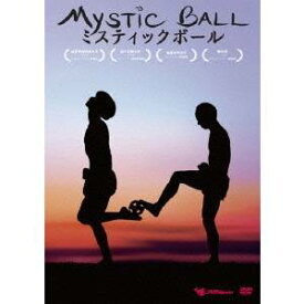 MYSTIC BALL ミスティック・ボール 【DVD】