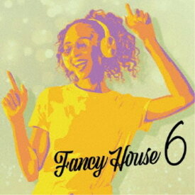(V.A.)／Fancy House 6 【CD】