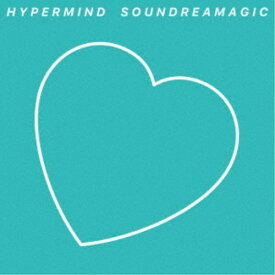 【4/20（月）限定！全品ポイント＋4倍！】HYPERMIND／SOUNDREAMAGIC 【CD】