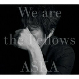 ASKA／We are the Fellows 【CD】