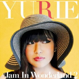 YURIE／♯JAM＿IN＿WONDERLAND＿2 【CD】