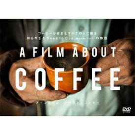 A Film About Coffee(ア・フィルム・アバウト・コーヒー) 【DVD】