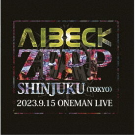 AIBECK／『AIBECK ZEPP SHINJUKU』 【DVD】