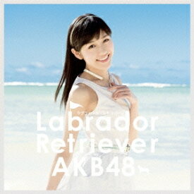 AKB48／ラブラドール・レトリバー《通常盤／Type4》 【CD+DVD】