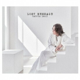 石井竜也／LOST MESSAGE (初回限定) 【CD+Blu-ray】