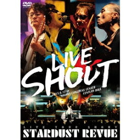 スターダスト・レビュー／STARDUST REVUE LIVE TOUR SHOUT 【DVD】