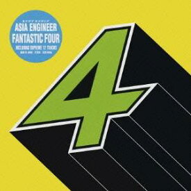 エイジア エンジニア／FANTASTIC 4 【CD】