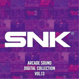SNK／SNK ARCADE SOUND DIGITAL COLLECTION Vol.13 【CD】