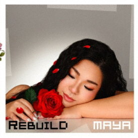 MAYA／REBUILD 【CD】
