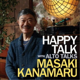 金丸正城／HAPPY TALK with Alto Talks 【CD】