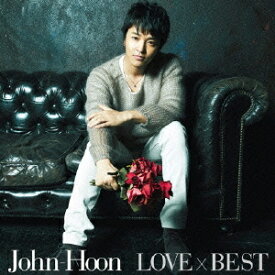 John-Hoon／LOVE×BEST 【CD】