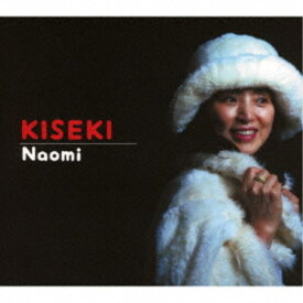 Naomi／KISEKI 【CD】