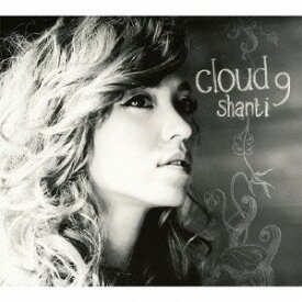 SHANTI／Cloud9 【CD】