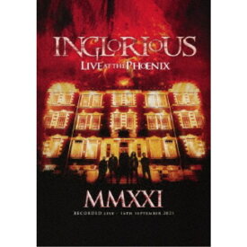 Inglorious／MMXXI ライヴ・アット・ザ・フェニックス (初回限定) 【DVD】