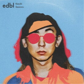 エドブラック＆カズキ・イソガイ／The edbl × Kazuki Sessions 【CD】