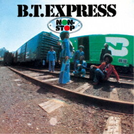 B.T.エクスプレス／ノン・ストップ ＋4 【CD】
