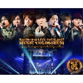 Kis-My-Ft2／LIVE TOUR 2017 MUSIC COLOSSEUM 【Blu-ray】