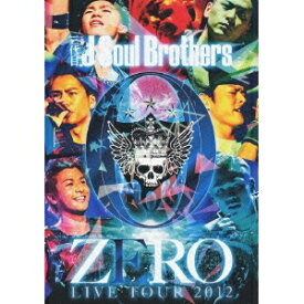 三代目 J Soul Brothers LIVE TOUR 2012 「0〜ZERO〜」 【DVD】