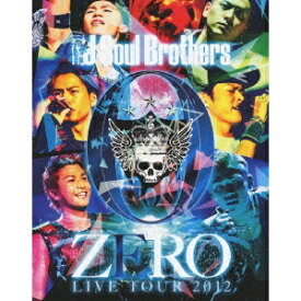 三代目 J Soul Brothers LIVE TOUR 2012 「0〜ZERO〜」 【Blu-ray】