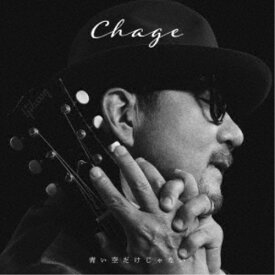 Chage／青い空だけじゃない 【CD+DVD】