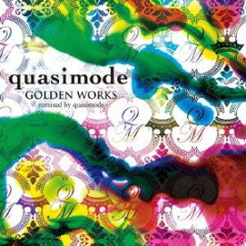 quasimode／GOLDEN WORKS -remixed by quasimode- 【CD】