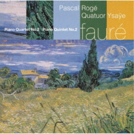 パスカル・ロジェ／フォーレ：ピアノ五重奏曲第2番 ピアノ四重奏曲第2番 【CD】