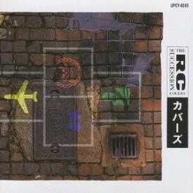 RCサクセション／カバーズ 【CD】