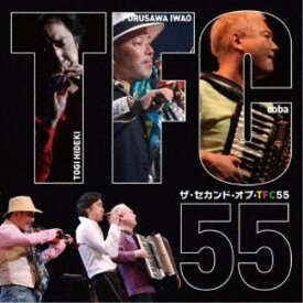 東儀秀樹×古澤巌×coba／ザ・セカンド・オブ・TFC55 【CD】