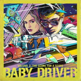 (オリジナル・サウンドトラック)／ベイビー・ドライバー Vol.2 【CD】