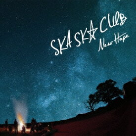 SKA SKA CLUB／NEW HOPE 【CD】