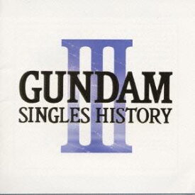 (アニメーション)／GUNDAM SINGLES HISTORY 3 【CD】