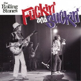 the Rolling Stones／Fuckin’ and Suckin’ 【CD】