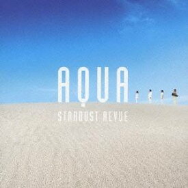 STARDUST REVUE／AQUA 【CD】