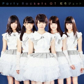 Party Rockets GT／虹色ジェット《Type-B》 【CD】