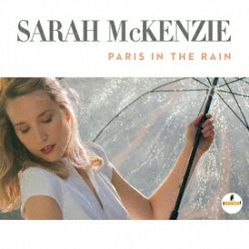 サラ・マッケンジー／雨のパリで 【CD】
