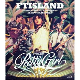 FTISLAND／Autumn Tour 2018 -Pretty Girl- at NIPPON BUDOKAN 【Blu-ray】