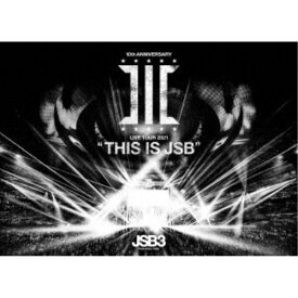 三代目 J SOUL BROTHERS／三代目 J SOUL BROTHERS LIVE TOUR 2021 THIS IS JSB 【Blu-ray】