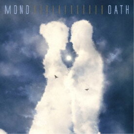 MONO／OATH 【CD】