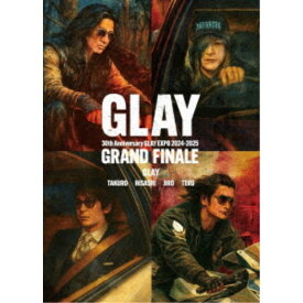 GLAY／GLAY 30th Anniversary GLAY EXPO 2024-2025 GRAND FINALE 【DVD】